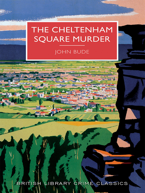 Title details for The Cheltenham Square Murder by John Bude - Available